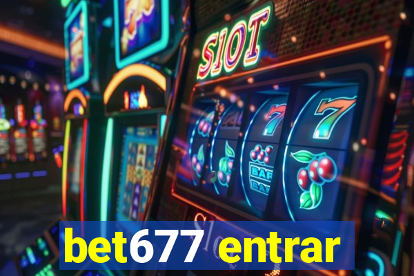 bet677 entrar